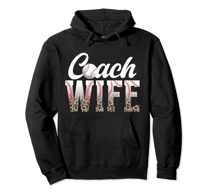 Baseball Coach Wife Leopard Wife Hoodie - Novelty Apparel Men Women - T-Shirt, Sweatshirt, Hoodie