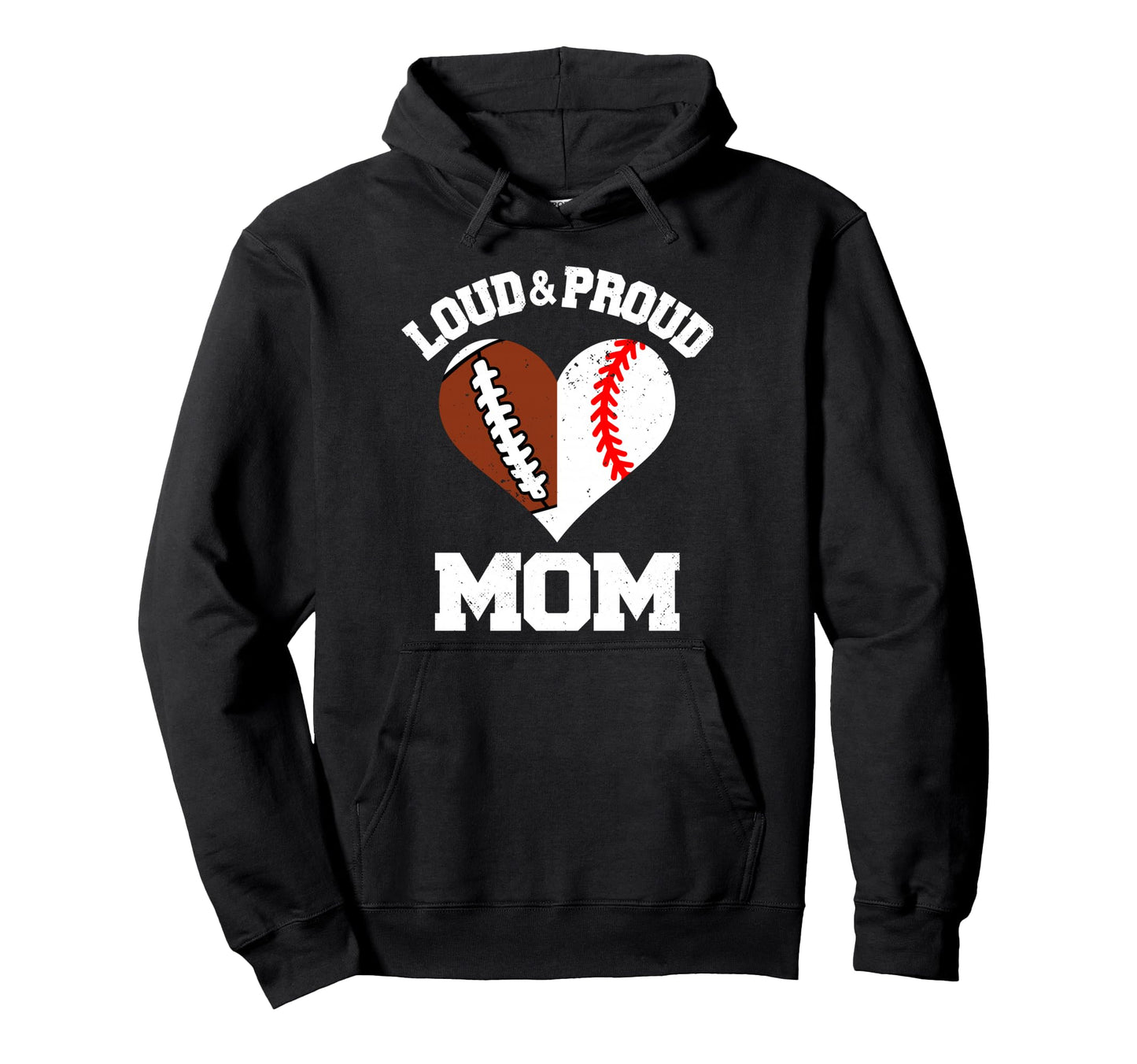 Loud Proud Mom Football Baseball Heart Hoodie - Unique Graphic Men Women - T-Shirt, Sweatshirt, Hoodie