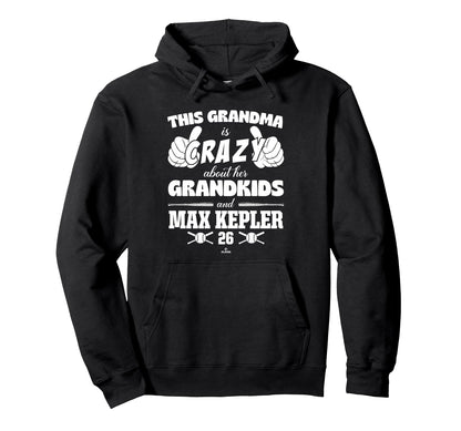 Grandma Crazy Max Kepler Minnesota Hoodie - Fun Novelty Design for Adults - T-Shirt, Sweatshirt, Hoodie