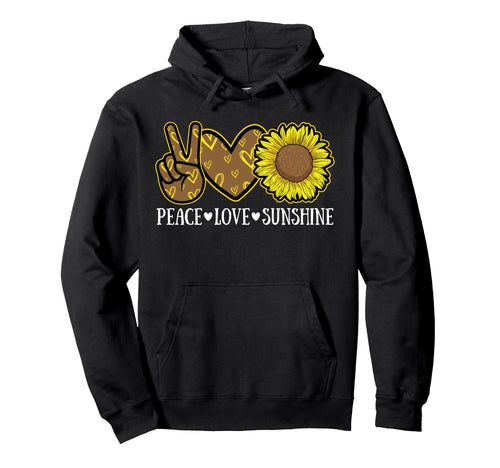 Peace Love Sunshine Sunflower Hippie Hoodie - Fun Novelty Design Unisex - T-Shirt, Sweatshirt, Hoodie