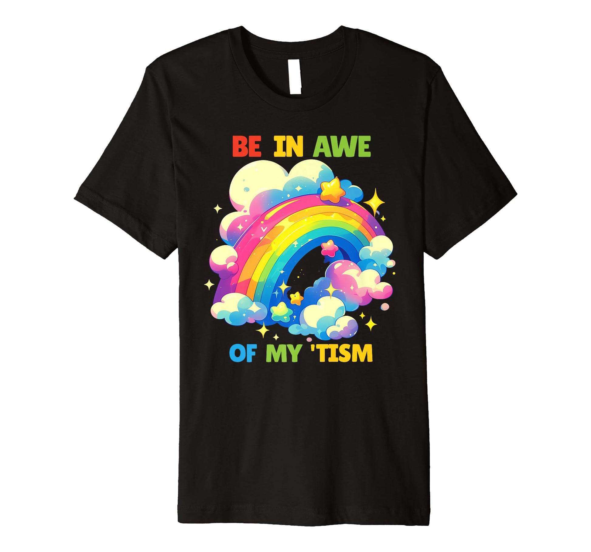 Autism Funny Be Awe My Tism Funny T-Shirt - Minimalist Print Unisex - T-Shirt, Sweatshirt, Hoodie