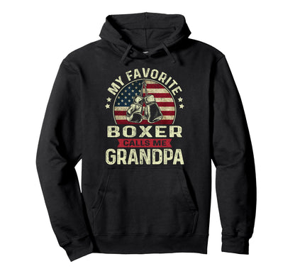 Fathers Day Boxing My Favorite Boxer Hoodie - Novelty Apparel Men Women - T-Shirt, Sweatshirt, Hoodie