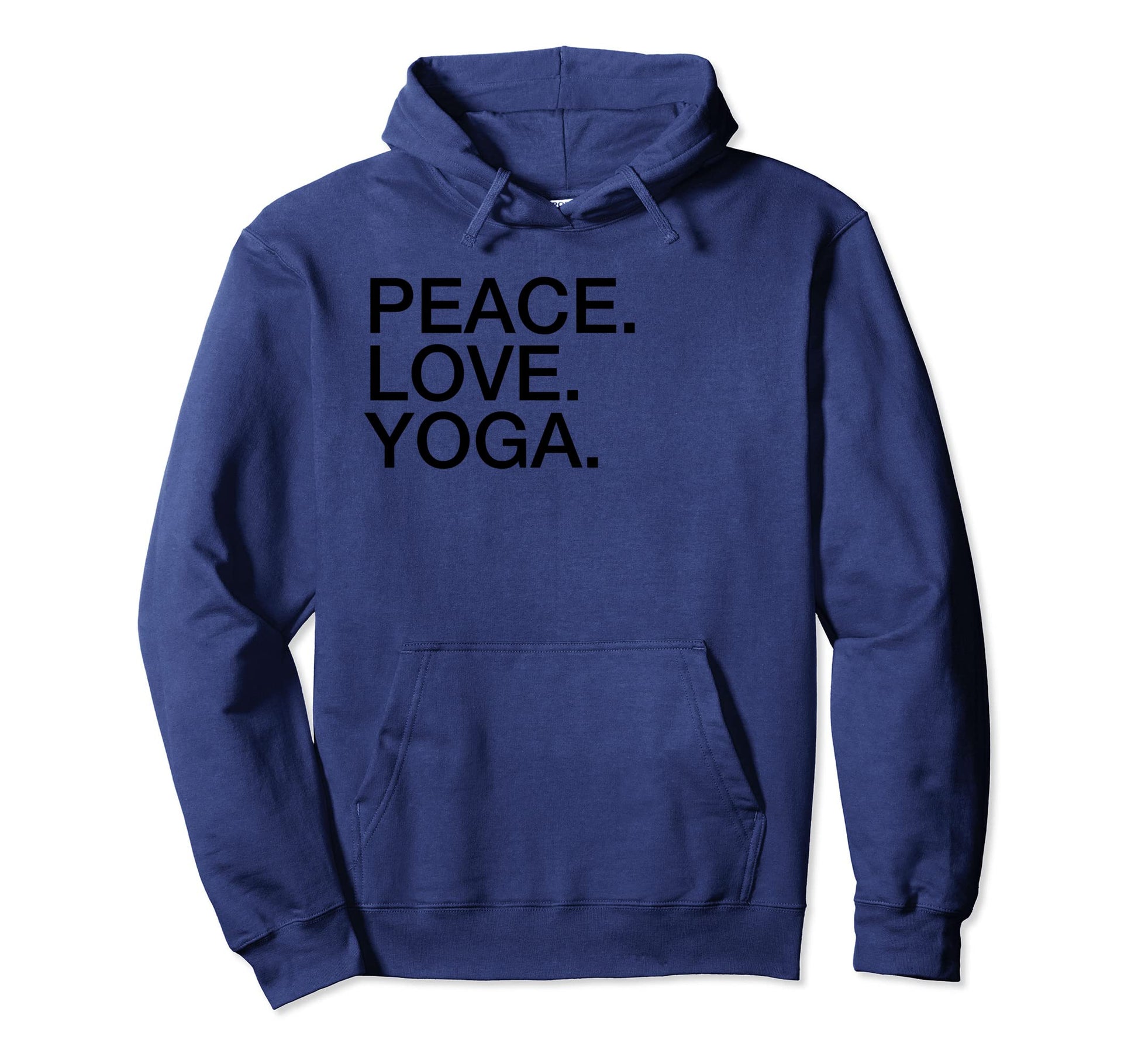 Peace Love Yoga Hoodie - Minimalist Print for Adults - T-Shirt, Sweatshirt, Hoodie