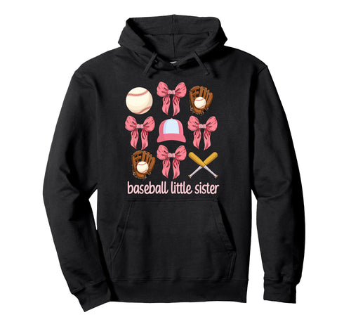 Baseball Little Sister Baseball Player Hoodie - Unique Graphic Men Women - T-Shirt, Sweatshirt, Hoodie