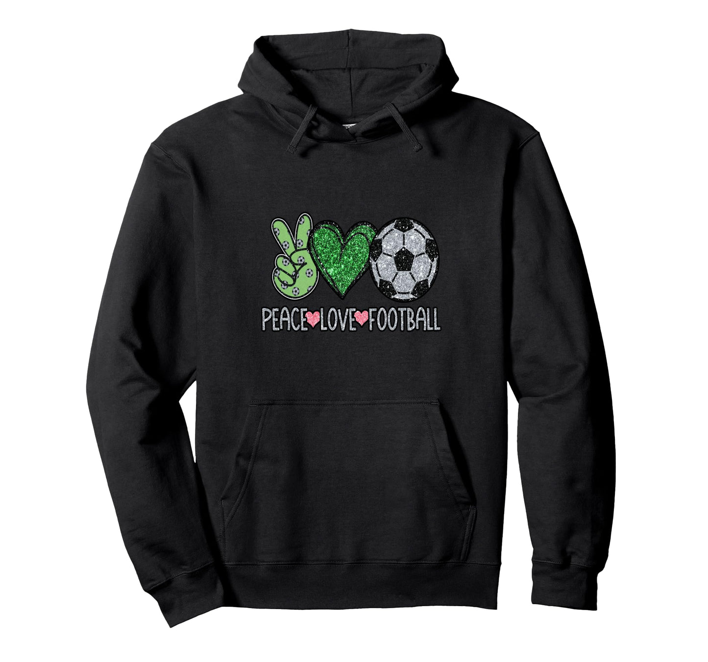 Peace Love Football Soccer Player Fan Hoodie - Fun Novelty Design Unisex - T-Shirt, Sweatshirt, Hoodie