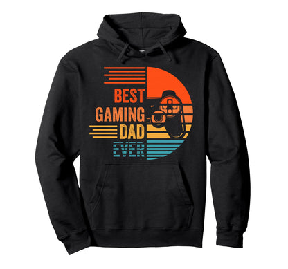 Best Gaming Dad Ever Gamer Father Hoodie - Fun Novelty Design Unisex - T-Shirt, Sweatshirt, Hoodie