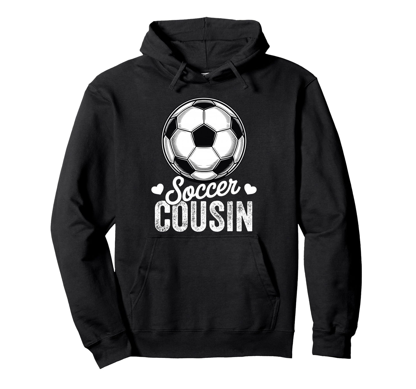 Funny Soccer Cousin Mothers Day Hoodie - Trendy Graphic for Adults - T-Shirt, Sweatshirt, Hoodie