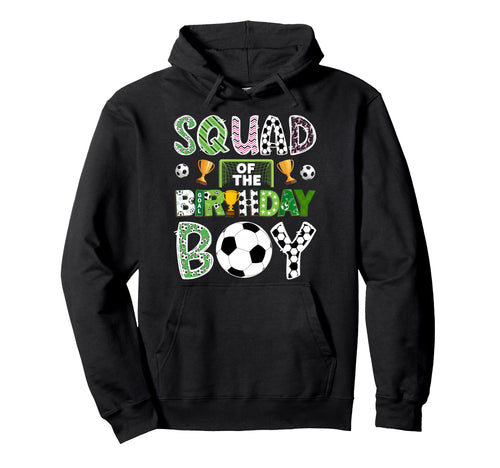Squad Birthday Soccer Player Game Hoodie - Casual Everyday Wear for Adults - T-Shirt, Sweatshirt, Hoodie