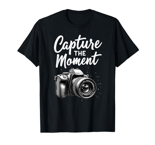 Capture Moment Camera Photography T-Shirt - Fun Novelty Design Men Women - T-Shirt, Sweatshirt, Hoodie