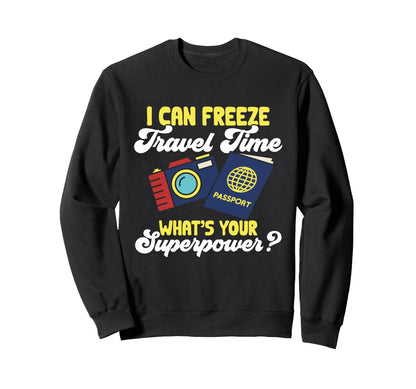 Travel Photographer Funny I Can Sweatshirt - Aesthetic Graphic Men Women - T-Shirt, Sweatshirt, Hoodie