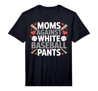 Mens Moms Against White Baseball Pants T-Shirt - Unique Graphic for Adults - T-Shirt, Sweatshirt, Hoodie