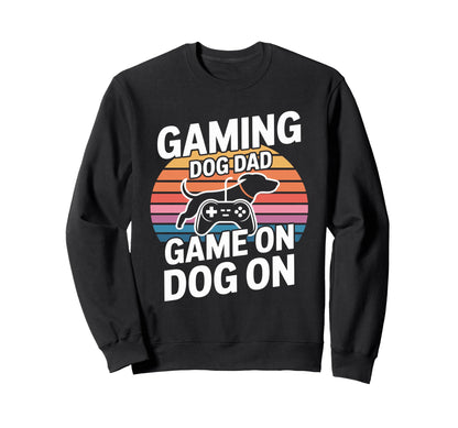 Funny Gaming Dog Dad Game Dog Sweatshirt - Custom Art Print Men Women - T-Shirt, Sweatshirt, Hoodie