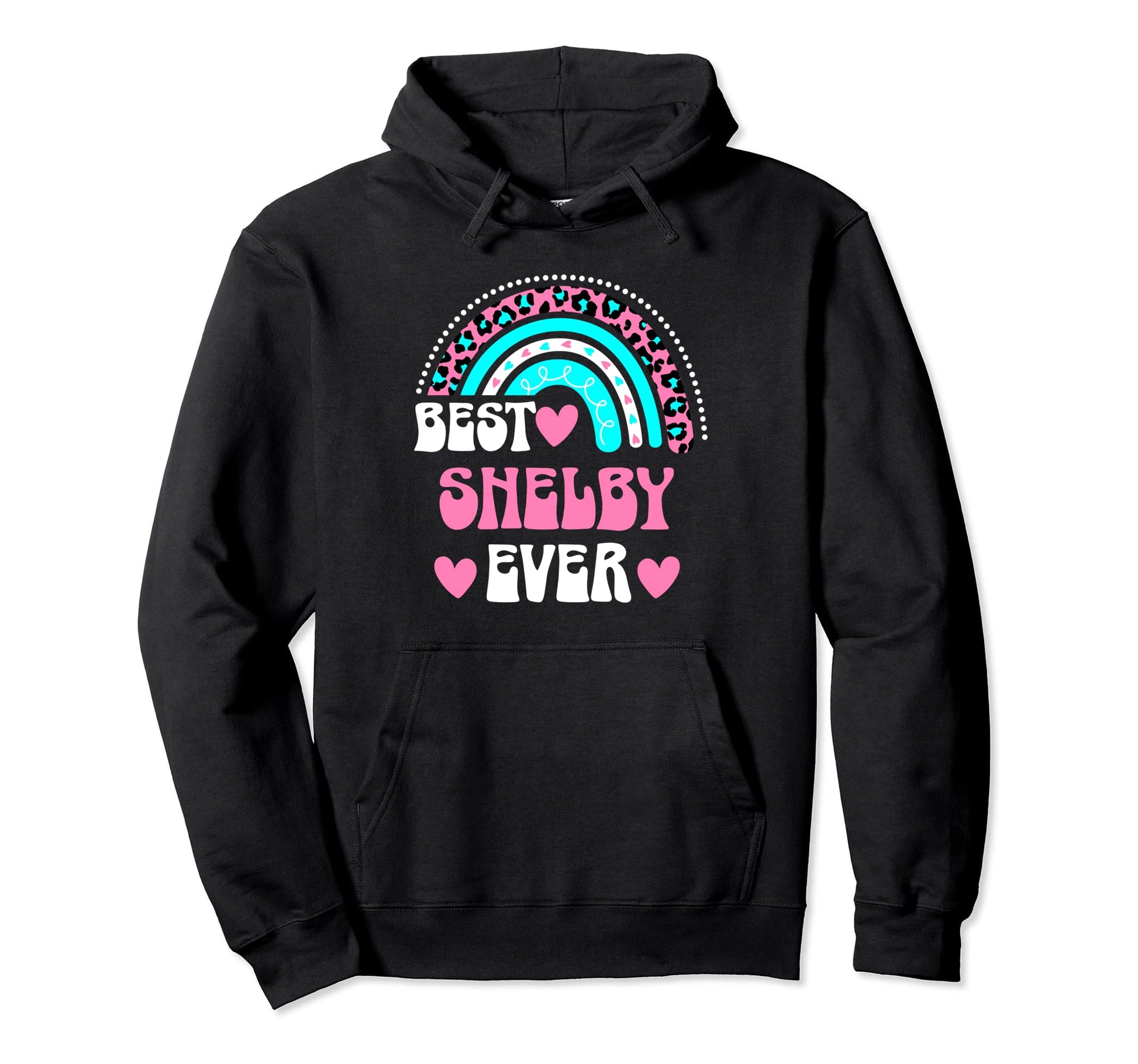 Best Shelby Ever Personal Name Leopard Hoodie - Novelty Apparel Men Women - T-Shirt, Sweatshirt, Hoodie