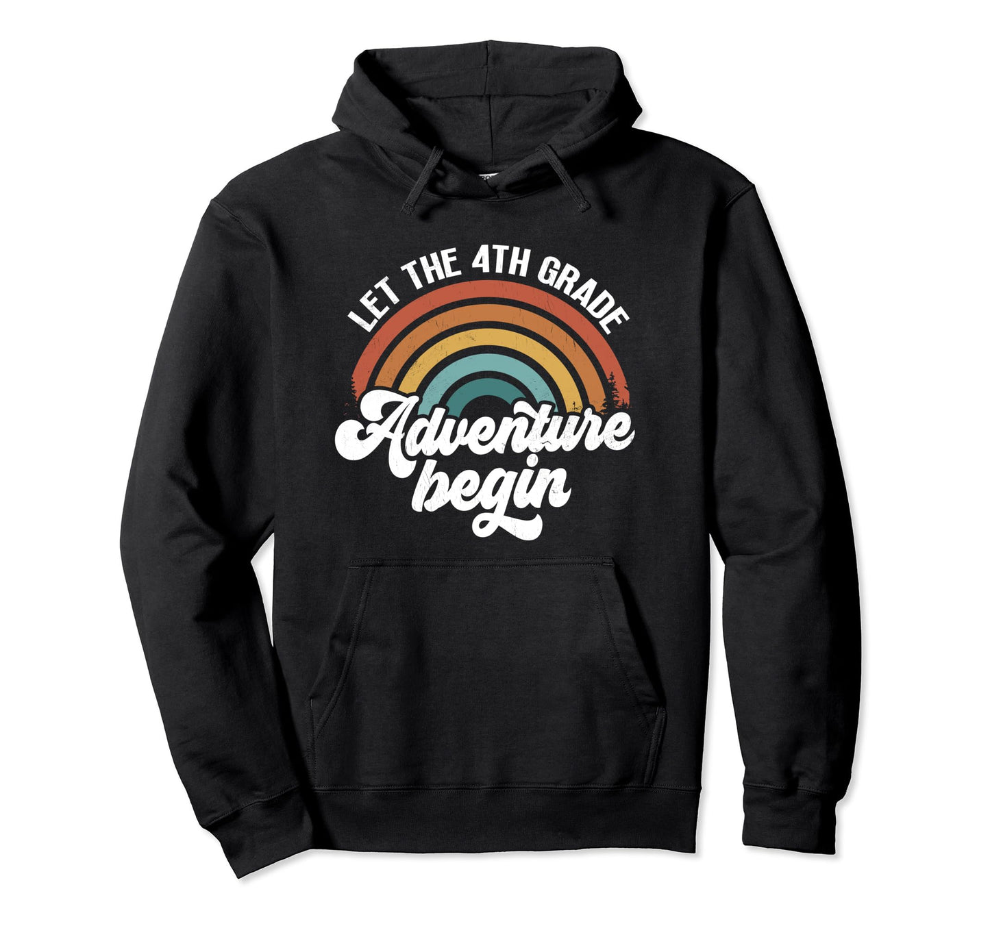 Let 4Th Grade Adventure Begin Groovy Hoodie - Casual Everyday Wear Unisex - T-Shirt, Sweatshirt, Hoodie