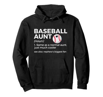 Funny Baseball Aunt Definition Nephews Hoodie - Minimalist Print Unisex - T-Shirt, Sweatshirt, Hoodie
