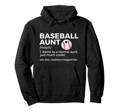 Funny Baseball Aunt Definition Nephews Hoodie - Minimalist Print Unisex - T-Shirt, Sweatshirt, Hoodie