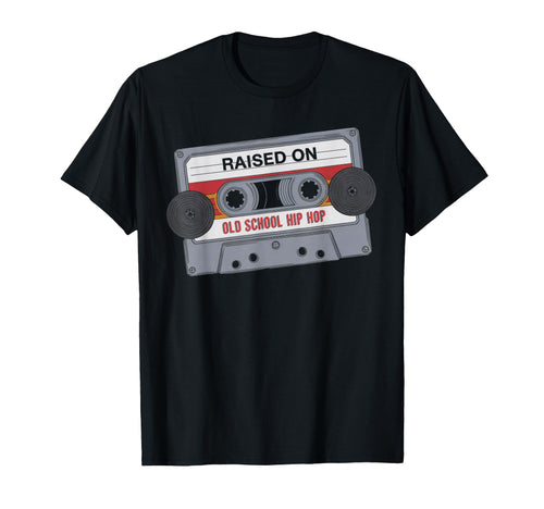 Raised Old School Hip Hop Cassette T-Shirt - Fun Novelty Design for Adults - T-Shirt, Sweatshirt, Hoodie