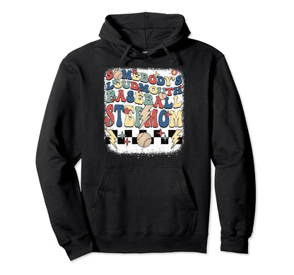 Somebody Loudmouth Stepmom Baseball Hoodie - Aesthetic Graphic Men Women - T-Shirt, Sweatshirt, Hoodie