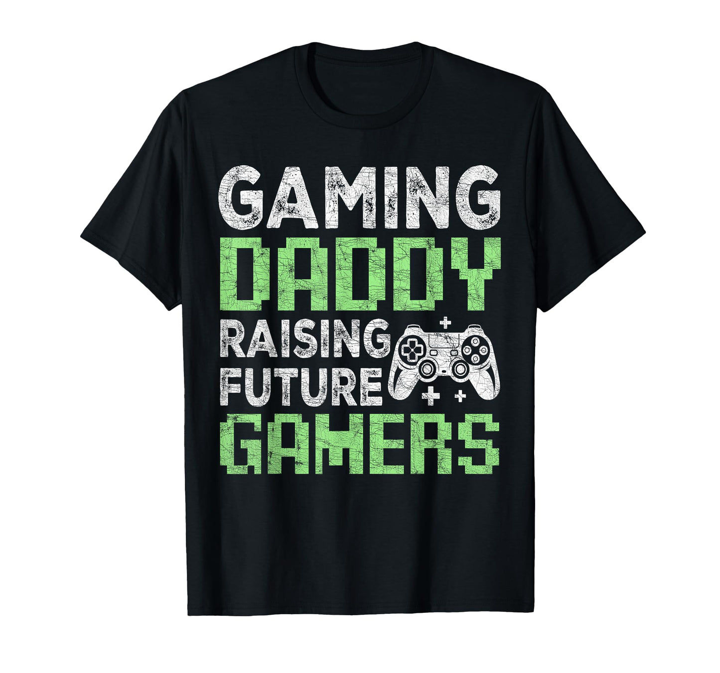 Dad Fathers Day Gaming Daddy Raising T-Shirt - Graphic Print for Adults - T-Shirt, Sweatshirt, Hoodie