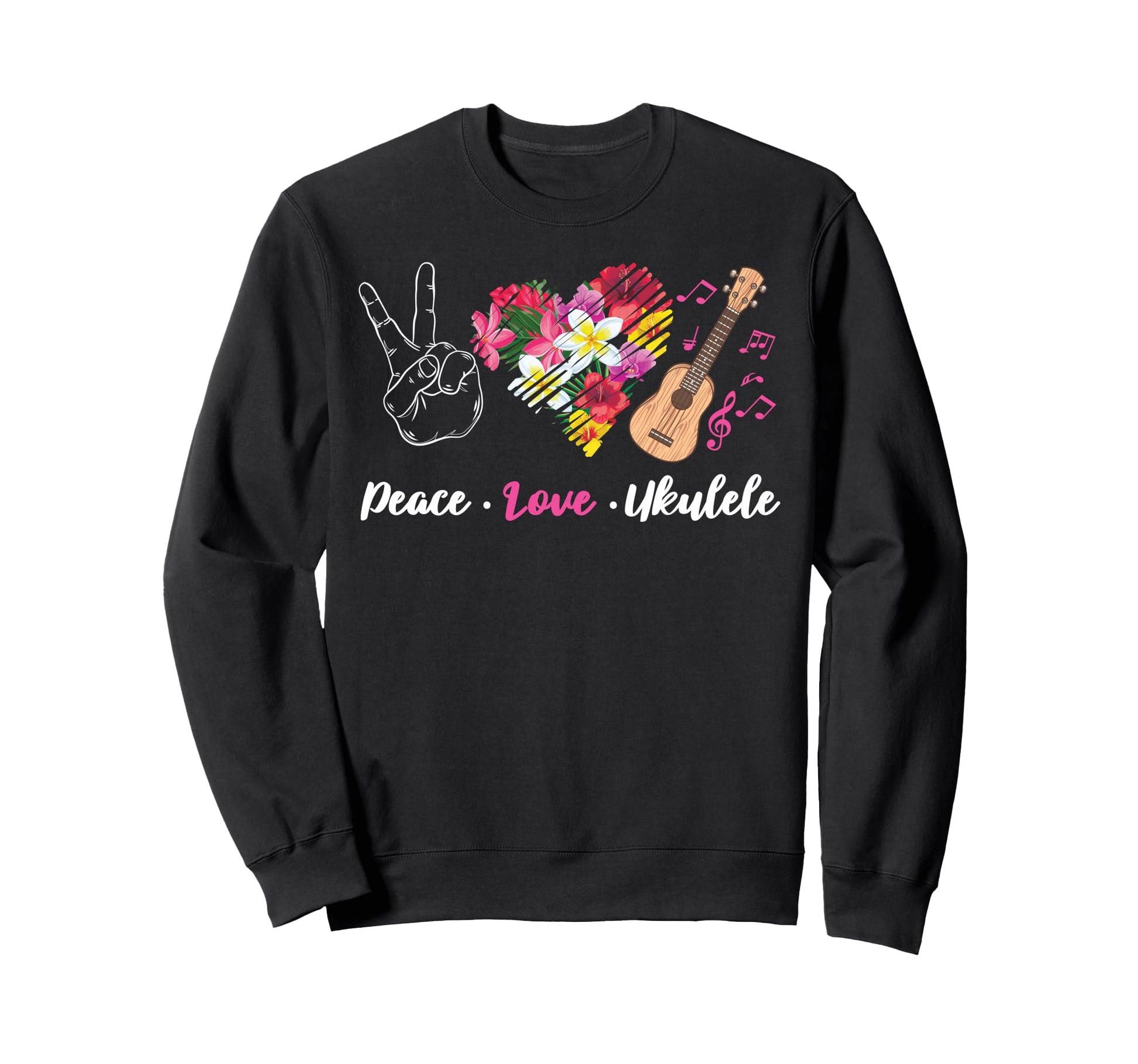 Hawaiian Ukulele Uke Peace Love Ukulele Sweatshirt - Novelty Apparel Unisex - T-Shirt, Sweatshirt, Hoodie