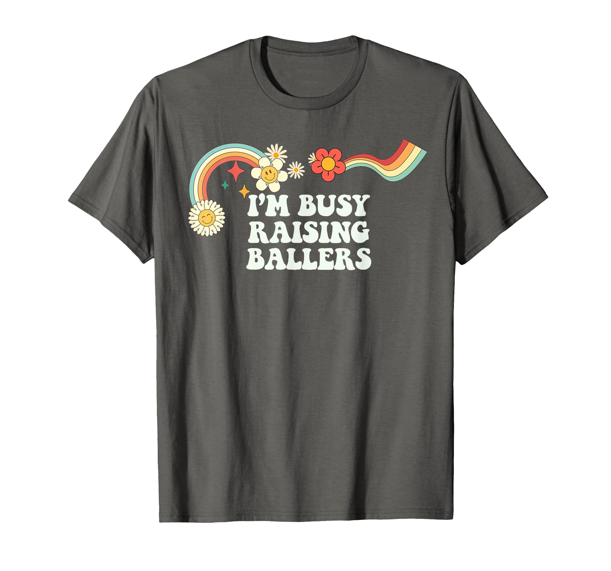 Groovy Funny Im Busy Raising Ballers T-Shirt - Custom Art Print Unisex - T-Shirt, Sweatshirt, Hoodie
