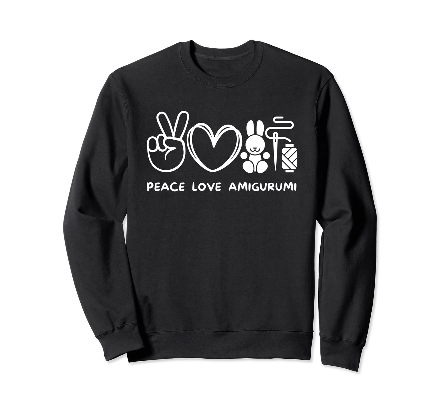 Peace Love Amigurumi Amigurumi Lover Sweatshirt - Unique Graphic Unisex - T-Shirt, Sweatshirt, Hoodie