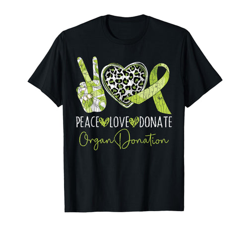 Peace Love Donate Funny Organ T-Shirt - Casual Everyday Wear for Adults - T-Shirt, Sweatshirt, Hoodie