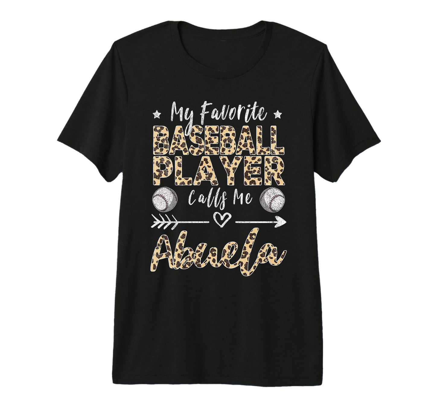 My Favorite Baseball Player Calls Me Abuela T-Shirt - Graphic Print Unisex - T-Shirt, Sweatshirt, Hoodie