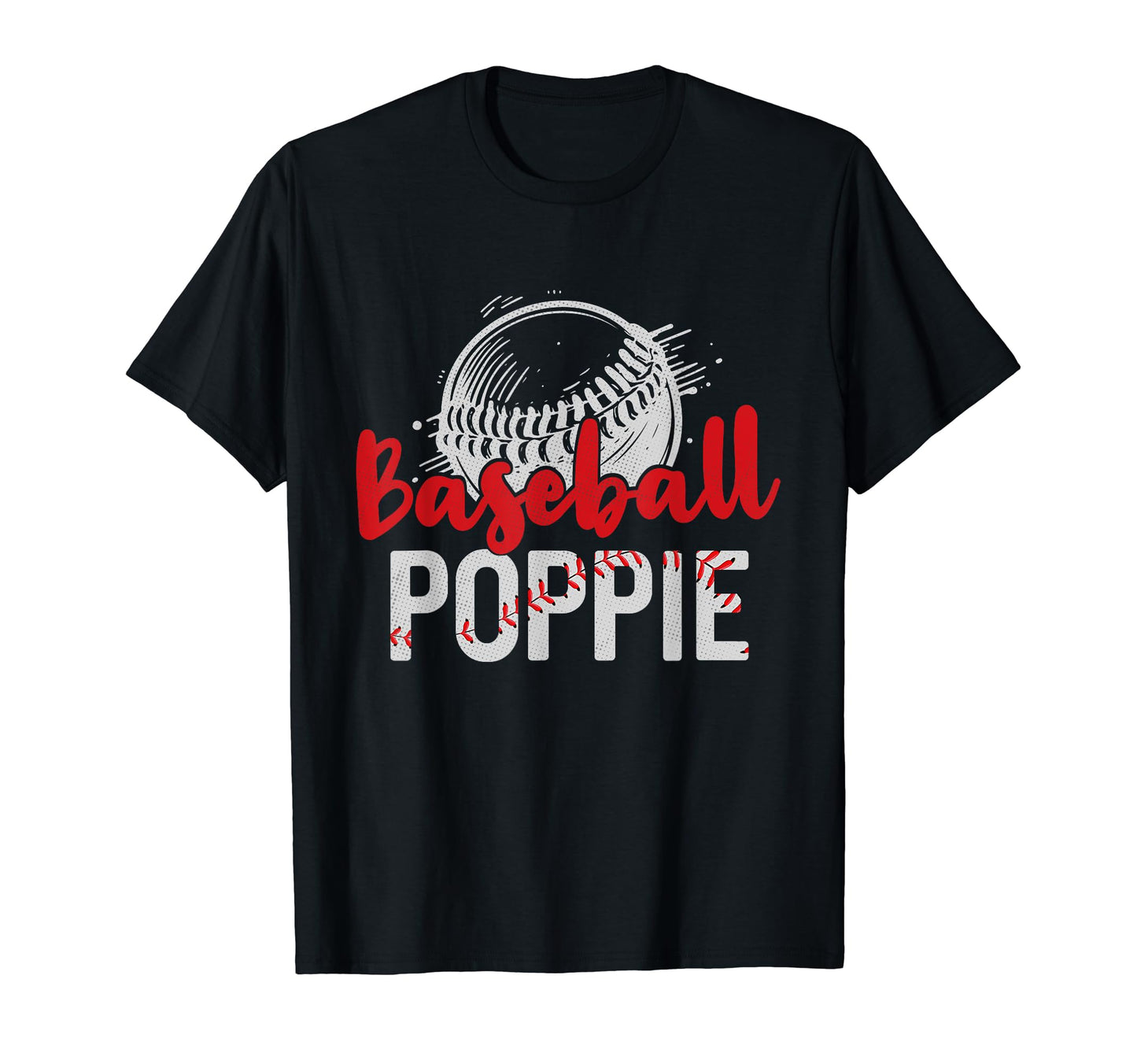 Baseball Poppie Fathers Day Dad T-Shirt - Minimalist Print Men Women - T-Shirt, Sweatshirt, Hoodie
