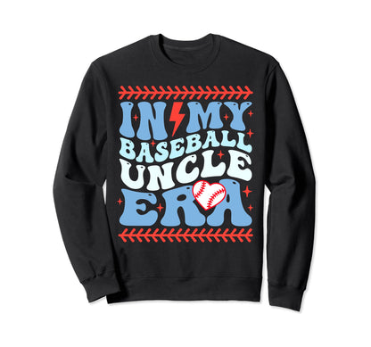 My Baseball Uncle Era Groovy Baseball Sweatshirt - Streetwear Style Unisex - T-Shirt, Sweatshirt, Hoodie