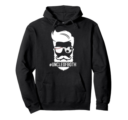 Uncle Both Baseball Soccer Uncle Ballers Hoodie - Fun Novelty Design Unisex - T-Shirt, Sweatshirt, Hoodie