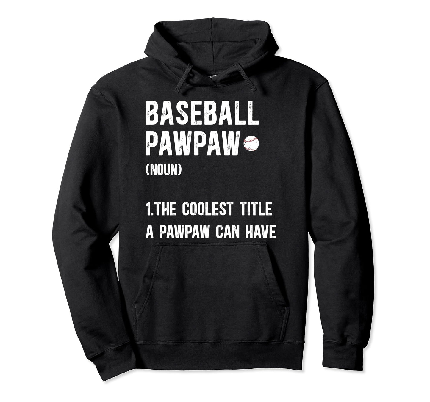Baseball Pawpaw Definition Pawpaw Hoodie - Graphic Print for Adults - T-Shirt, Sweatshirt, Hoodie