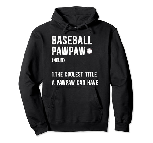 Baseball Pawpaw Definition Pawpaw Hoodie - Graphic Print for Adults - T-Shirt, Sweatshirt, Hoodie