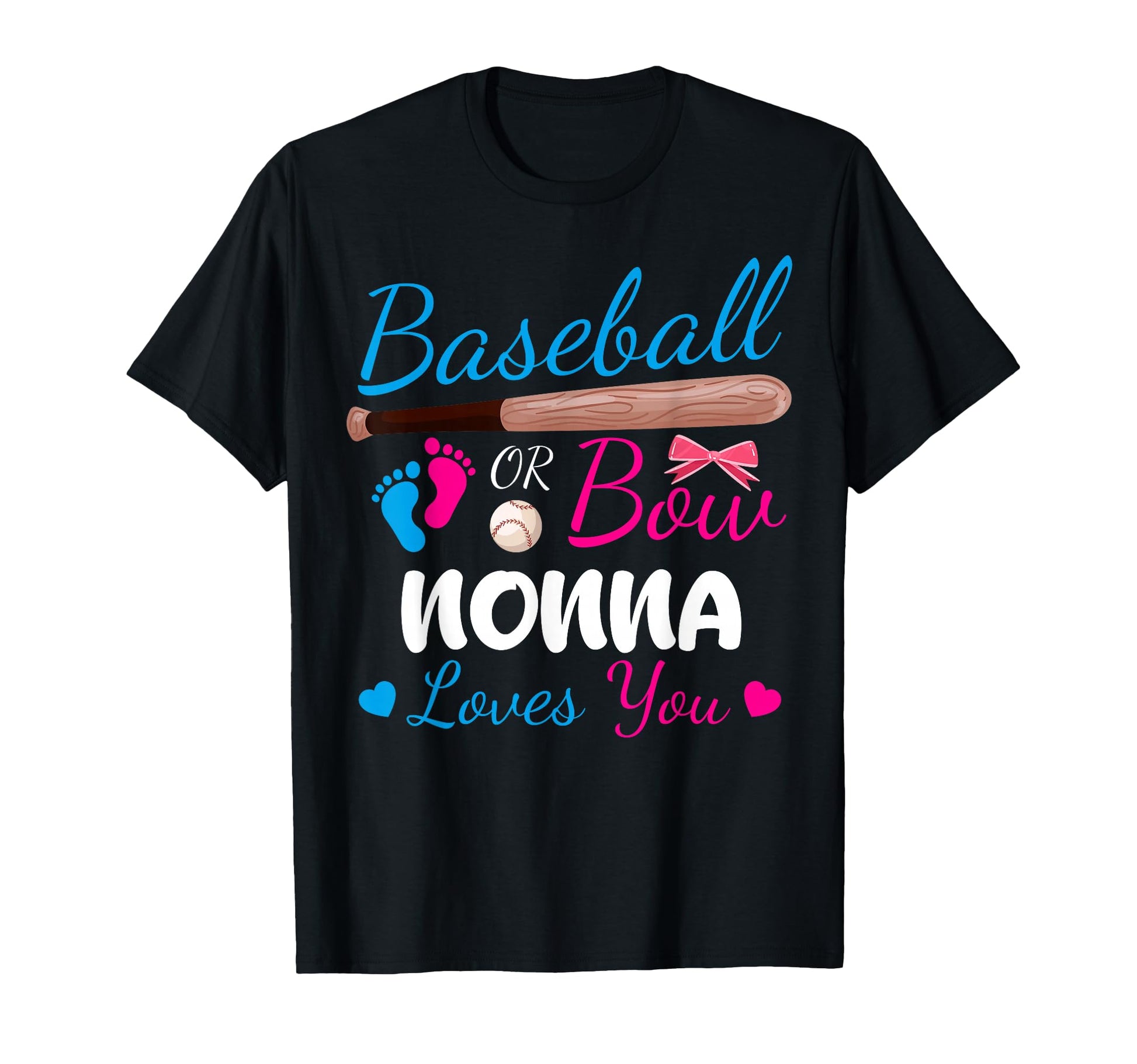 Baseball Or Bow Nonna Loves You Proud T-Shirt - Trendy Graphic for Adults - T-Shirt, Sweatshirt, Hoodie