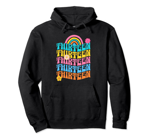 Thirteen 70S Rainbow Birthday 13 Year Hoodie - Novelty Apparel for Adults - T-Shirt, Sweatshirt, Hoodie