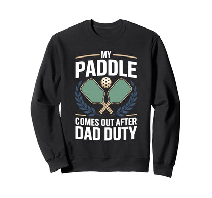 Pickleball Dad Papa Paddle Sport Sweatshirt - Streetwear Style Men Women - T-Shirt, Sweatshirt, Hoodie