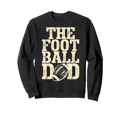 Fathers Day American Football Designs Hoodie - Streetwear Style Men Women - T-Shirt, Sweatshirt, Hoodie