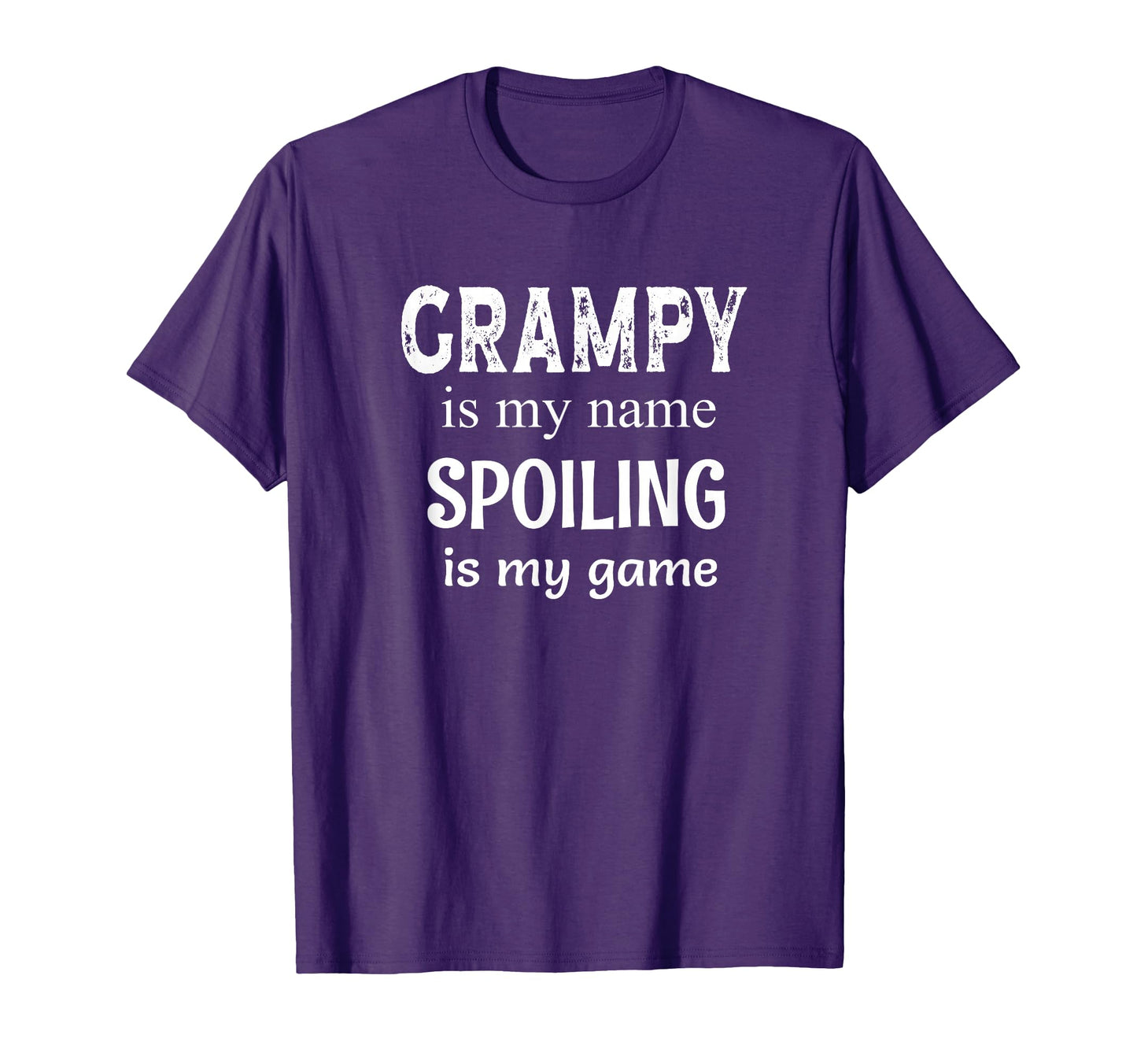 Grampy Is My Name Spoiling Is My T-Shirt - Fun Novelty Design Men Women - T-Shirt, Sweatshirt, Hoodie