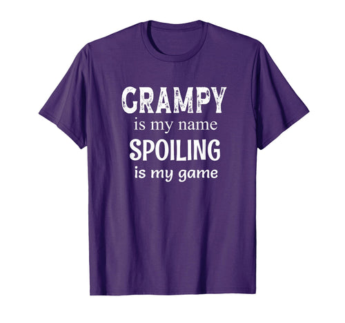 Grampy Is My Name Spoiling Is My T-Shirt - Fun Novelty Design Men Women - T-Shirt, Sweatshirt, Hoodie