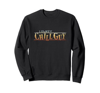 Lowkey Chill Guy Rainbow Meme Fun Sweatshirt - Novelty Apparel Unisex - T-Shirt, Sweatshirt, Hoodie