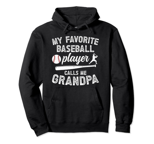 My Favorite Baseball Player Grandpa Hoodie - Aesthetic Graphic for Adults - T-Shirt, Sweatshirt, Hoodie