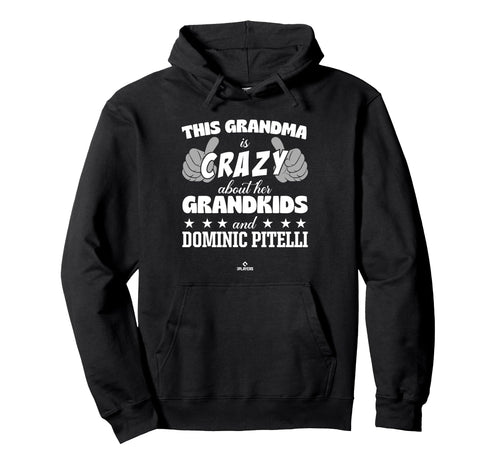 Grandma Crazy Dominic Pitelli Prospect Hoodie - Graphic Print Unisex - T-Shirt, Sweatshirt, Hoodie