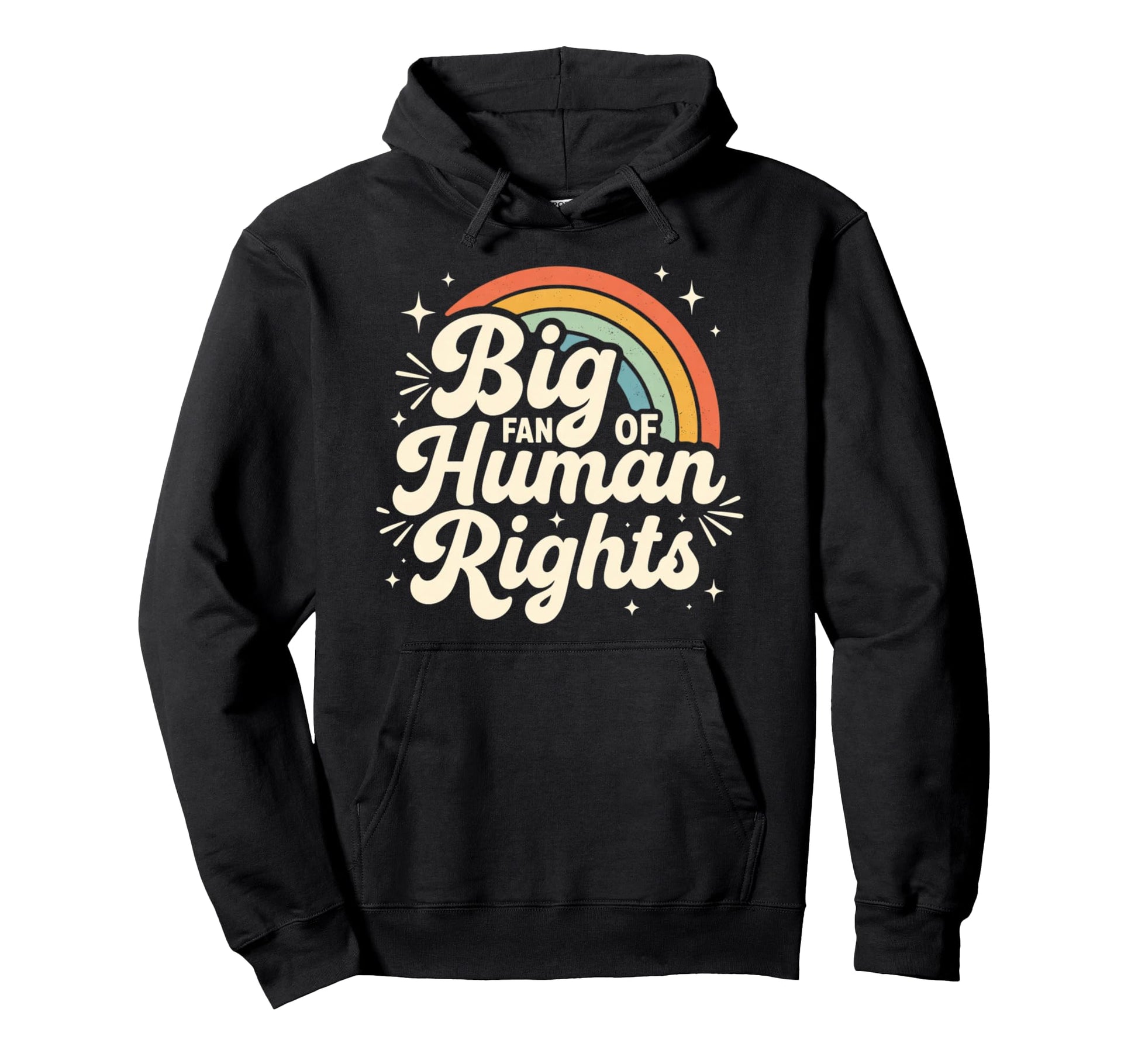 Rainbow Big Fan Human Rights Hoodie - Trendy Graphic for Adults - T-Shirt, Sweatshirt, Hoodie