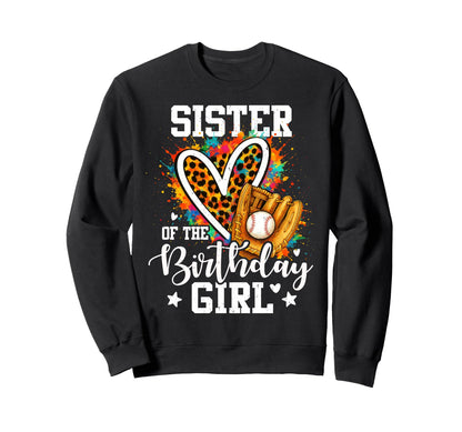 Sister Birthday Baseball Player Sweatshirt - Custom Art Print for Adults - T-Shirt, Sweatshirt, Hoodie