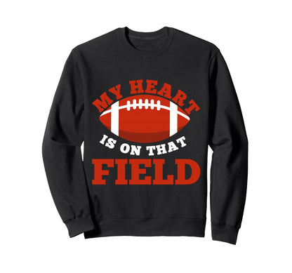 My Heart Is That Field Playing Sweatshirt - Aesthetic Graphic for Adults - T-Shirt, Sweatshirt, Hoodie