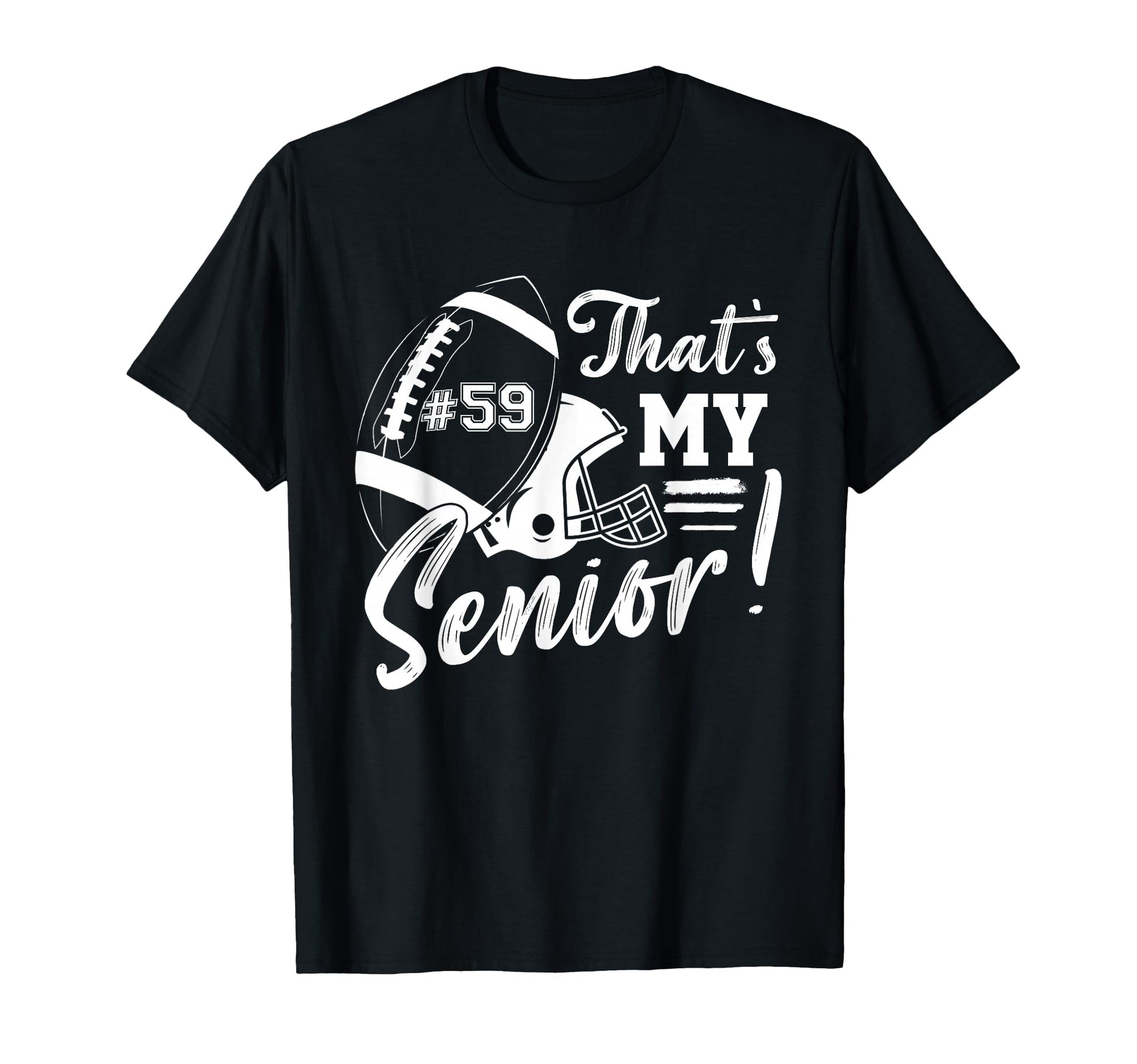 Game Day Jersey Number 59 Thats My T-Shirt - Custom Art Print Men Women - T-Shirt, Sweatshirt, Hoodie