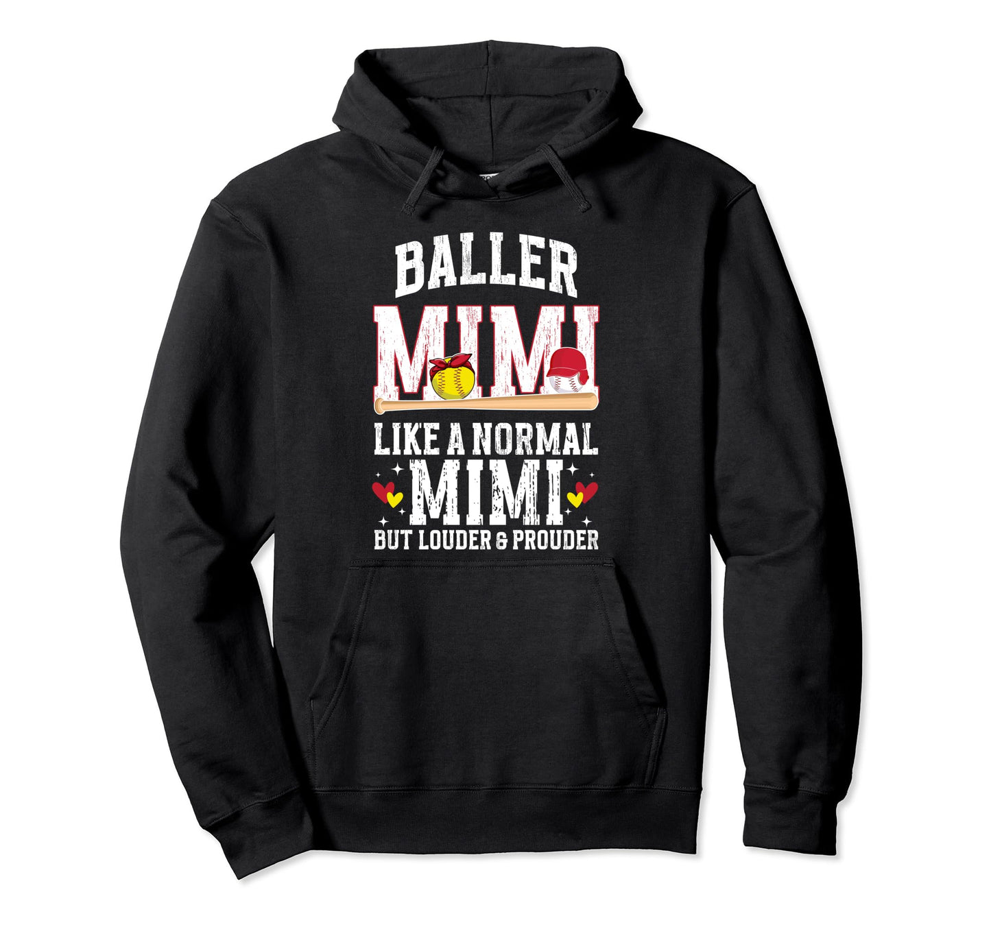 Baller Mimi Louder Prouder Baseball Hoodie - Trendy Graphic for Adults - T-Shirt, Sweatshirt, Hoodie