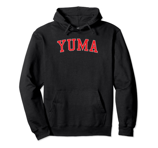 Yuma Az Varsity Red Text Hoodie - Novelty Apparel for Adults - T-Shirt, Sweatshirt, Hoodie