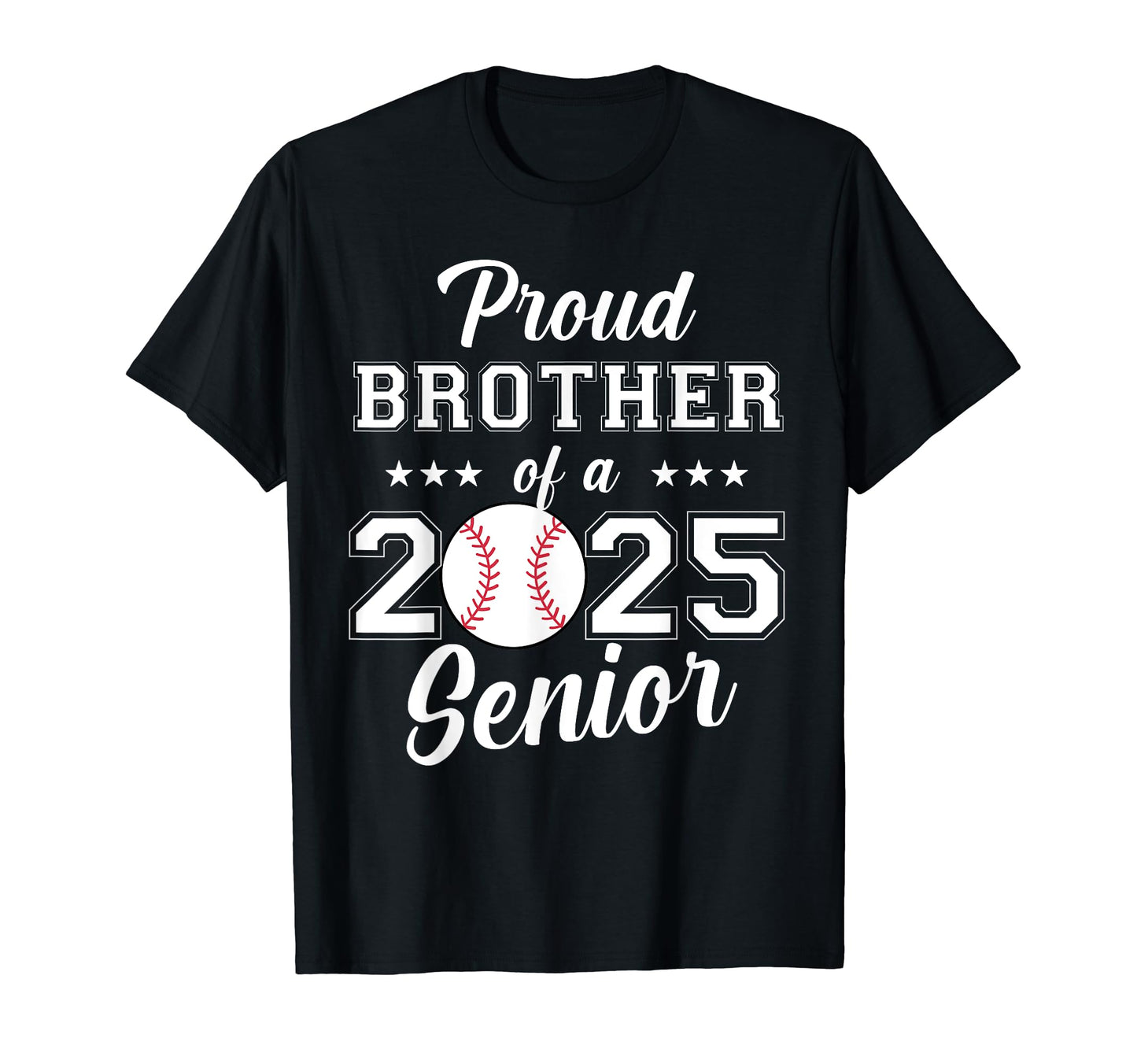 Class 2025 Baseball Brother Senior T-Shirt - Graphic Print Men Women - T-Shirt, Sweatshirt, Hoodie