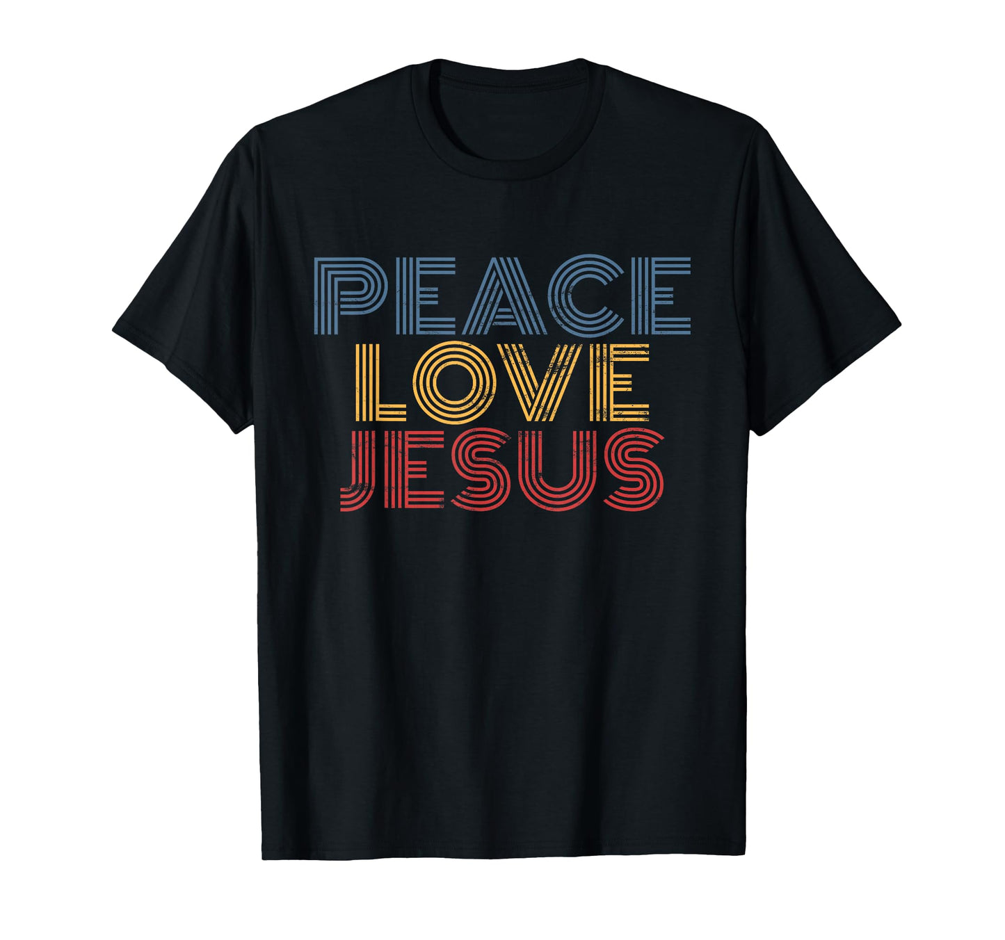 Peace Love Jesus Rainbow Christian T-Shirt - Casual Everyday Wear Men Women - T-Shirt, Sweatshirt, Hoodie